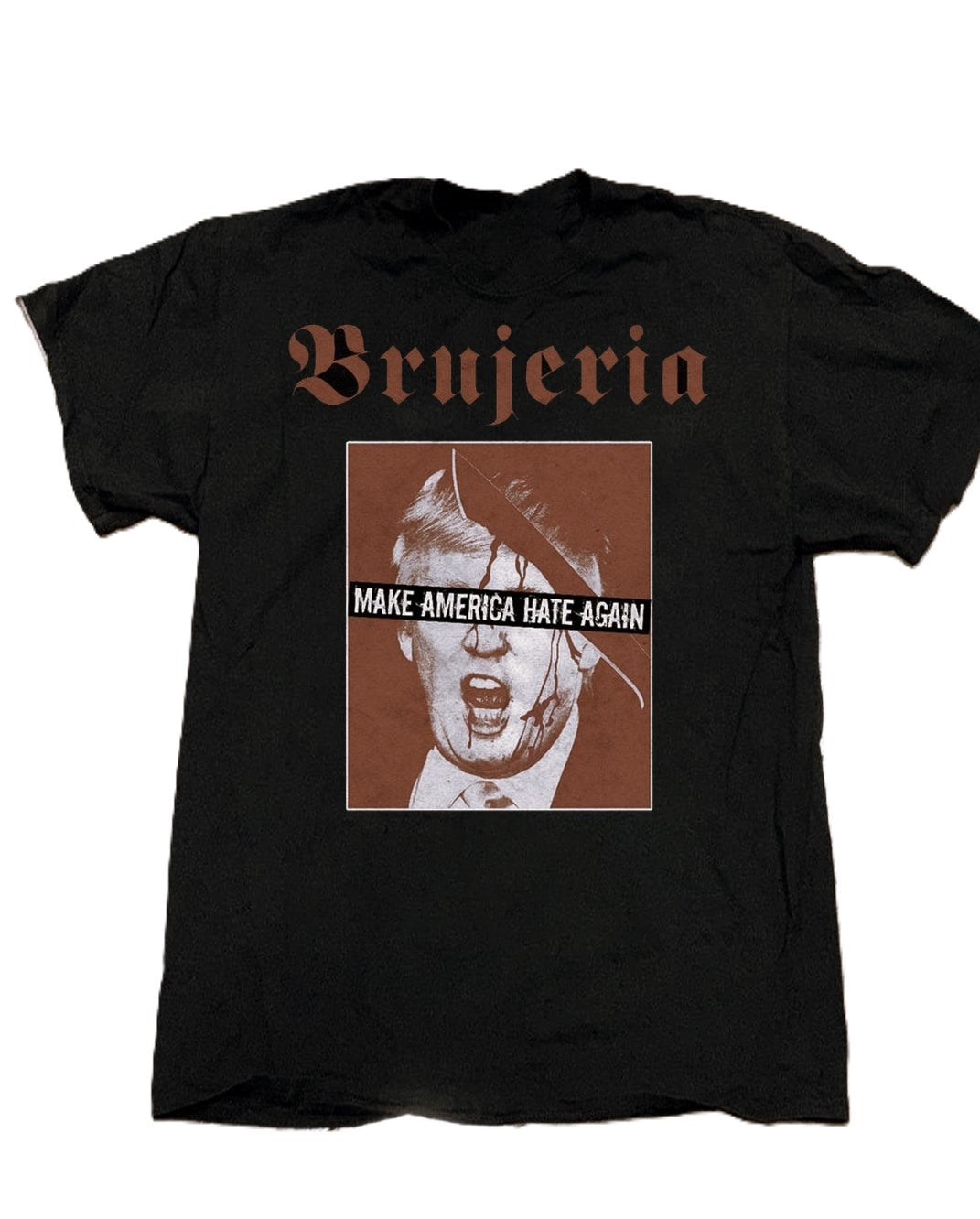 Brujeria - Make American Hate Again T-shirt