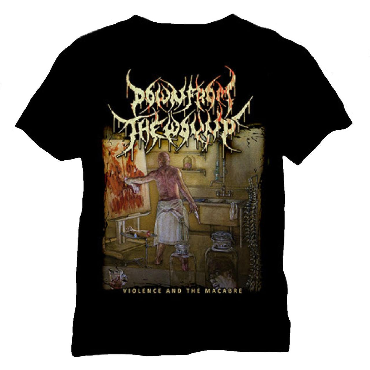 Down From The Wound - Violence And The Macabre T-shirt