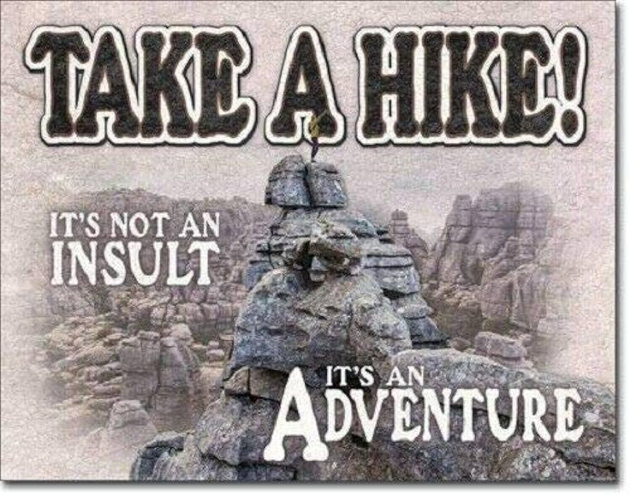 Humour - New Take A Hike It's Not an Insult It's an Billboard